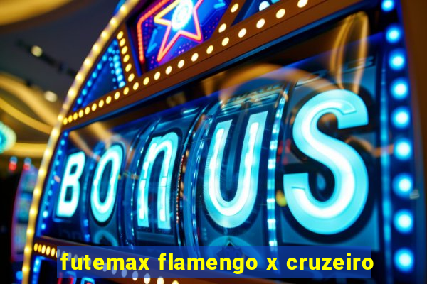 futemax flamengo x cruzeiro